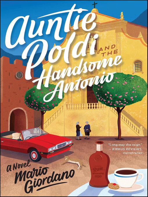 Title details for Auntie Poldi and the Handsome Antonio by Mario Giordano - Wait list
